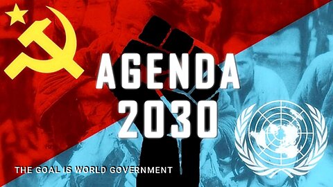 Their Goal is World Government