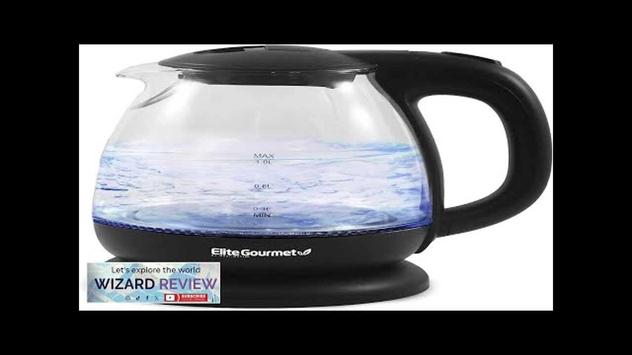 Elite Gourmet EKT1001 Electric 1.0L BPA-Free 1100W Glass Kettle Cordless 360° Base Review