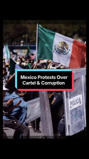Mexico Protests Over Cartel Violence and Government Corruption