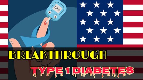 Details of the Medical Breakthrough in Type 1 Diabetes Treatment