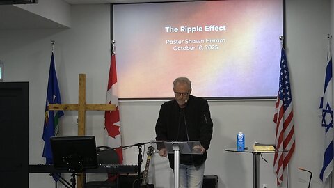 October 12, 2025 - The Ripple Effect - Pastor Shawn Hamm