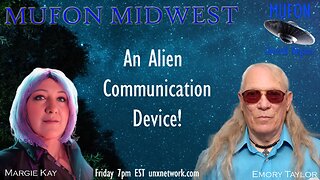 MUFON MIDWEST: Emory Taylor - An Alien Communication Device!
