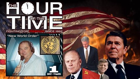The HOUR of the TIME #0412 New World Order #1 - January 17, 1995