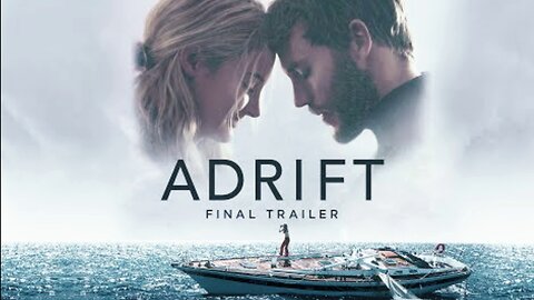 Adrift | Final Trailer | Own It Now on Digital HD, Blu-Ray & DVD