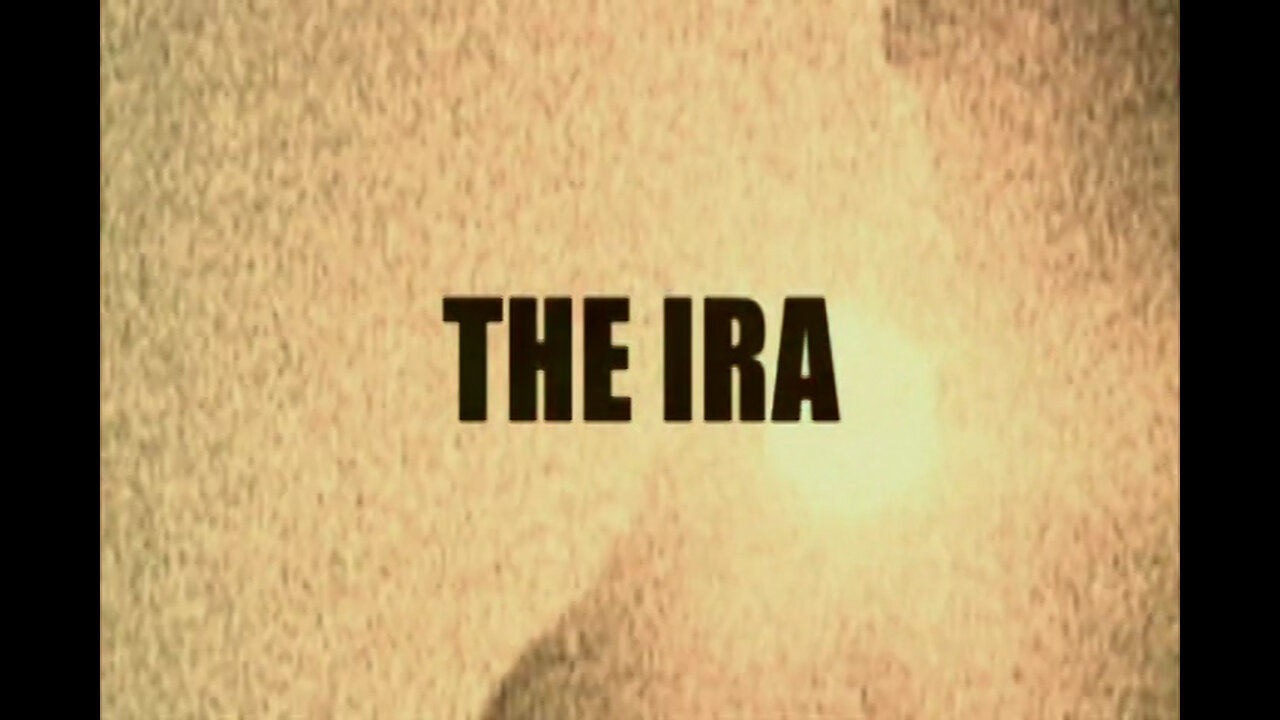 THE IRA - International Terrorism: The Global War on Terror