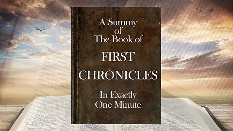 The Book of First Chronicles in ONE Minute
