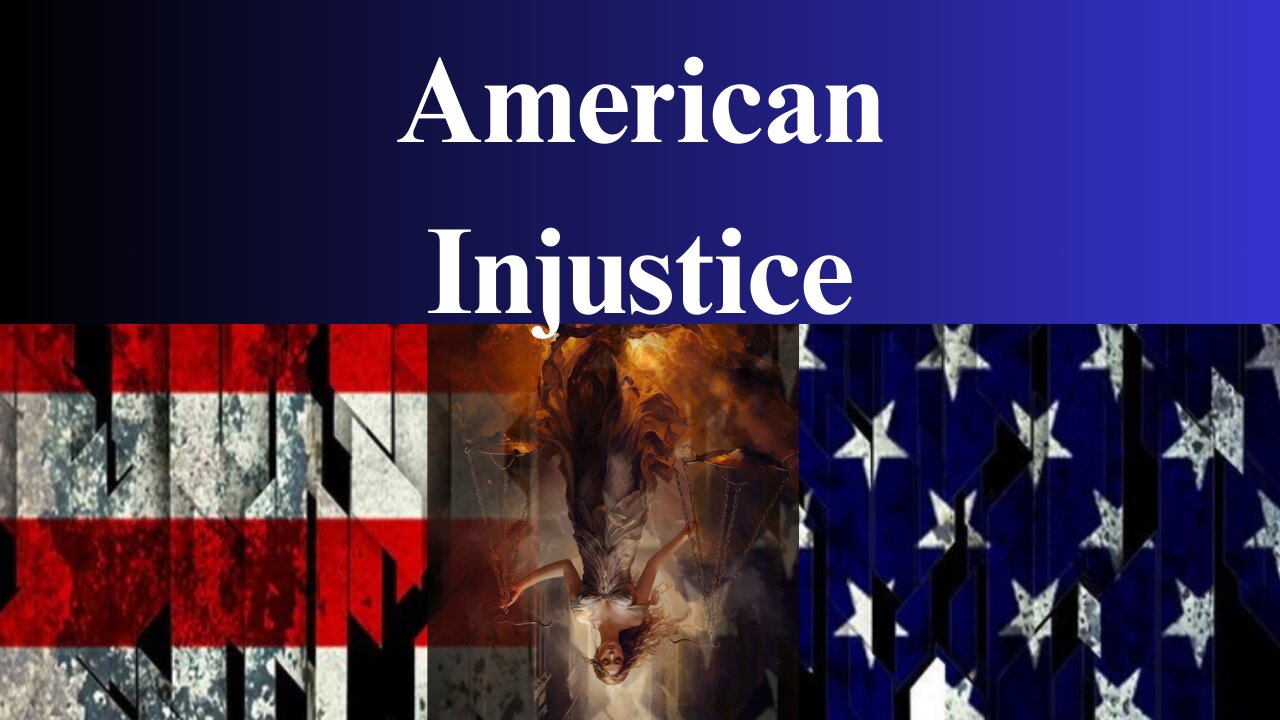 American Injustice