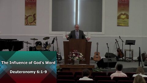 The Influence of God's Word (Deuteronomy 6:1-9)