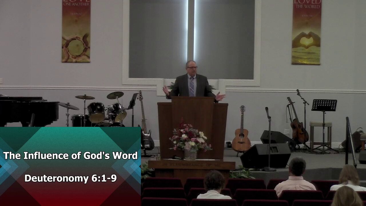 The Influence of God's Word (Deuteronomy 6:1-9)