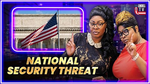 DIAMOND & SILK: "NATIONAL SECURITY THREAT"