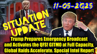 Situation Update 11.5.25 - Trump's Executive Orders, GITMO Update; Trump's Global Military Alliance