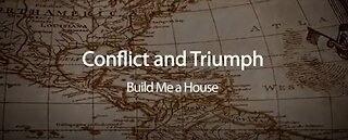 Conflict & Triumph [6] ~ Build Me a House by Walter Veith