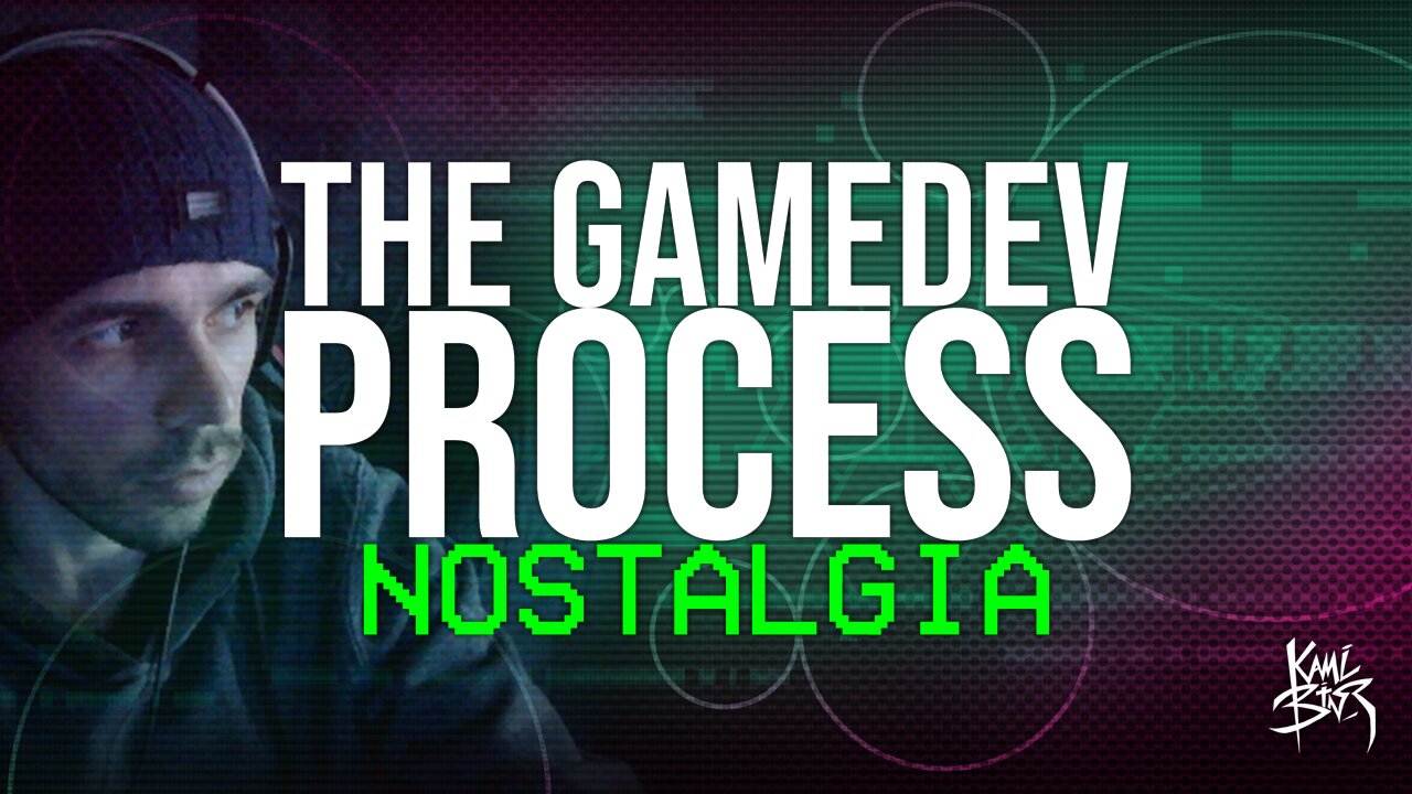 The Gamedev Process | Nostalgia | 06.01.2026