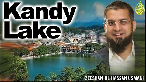 Kandy Lake | کینڈی لیک | Zeeshan Usmani