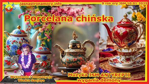 Porcelana Chińska Wykonanie i kompozycja Władca Sanjaya Muzyka JSM ANTYREPTI