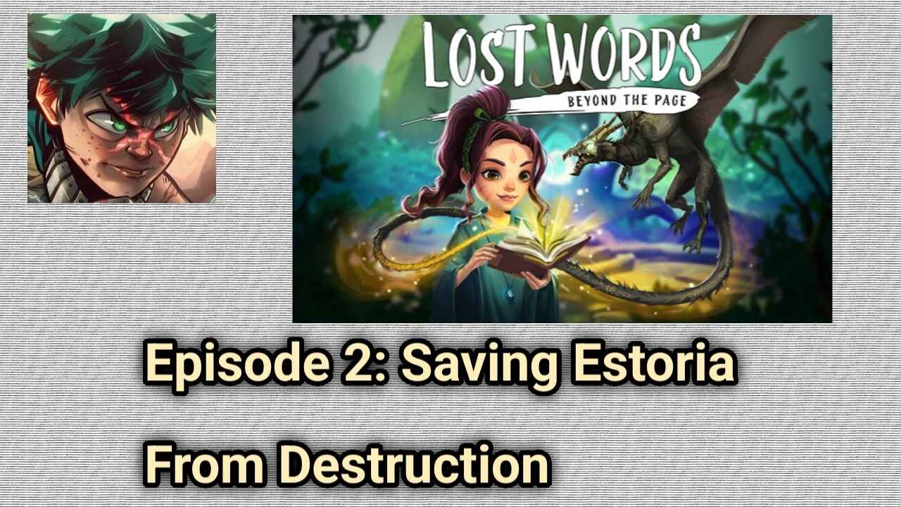 1st Mobile Gaming Gameplay Let's Play Series: Lost Words - Beyond The Page