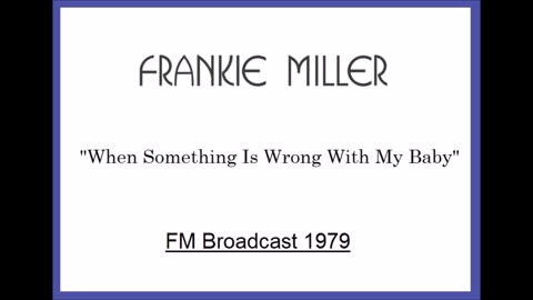 Frankie Miller - When Something Is Wrong With My Baby (Live in Amsterdam, Holland May 11, 1979)