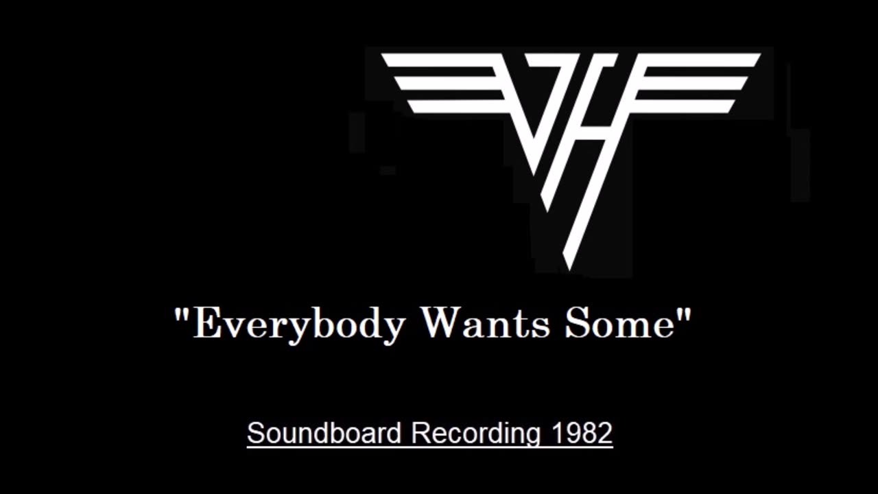 Van Halen - Everybody Wants Some (Live in Fort Wayne, Indiana 1982) Soundboard