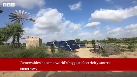 Renewables overtake coal as world's biggest source of electricity