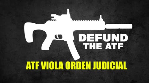 #ATF VIOLA ORDEN JUDICIAL