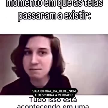 As telas não mostram a Realidade