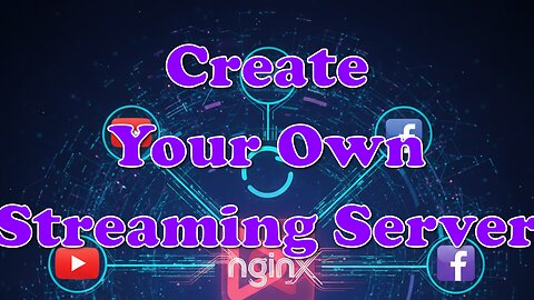 NGINX RTMP Tutorial: Host Your Own Restream Server Locally in Minutes