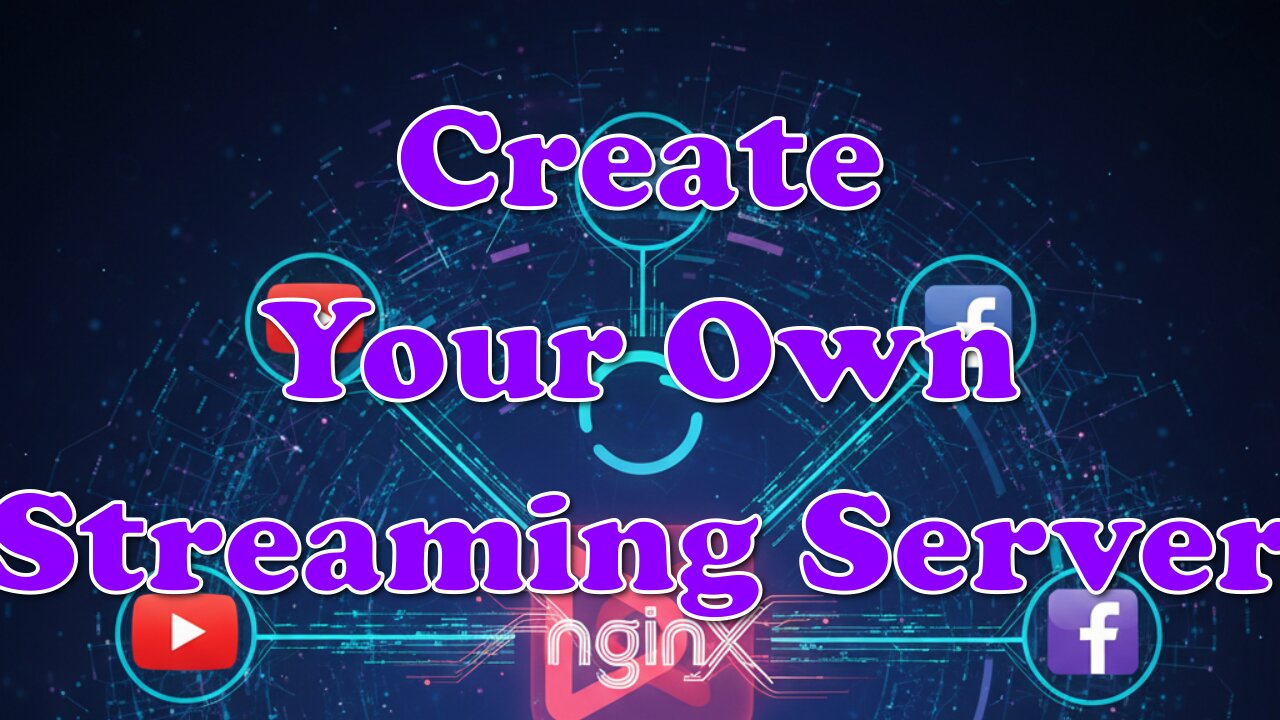 NGINX RTMP Tutorial: Host Your Own Restream Server Locally in Minutes