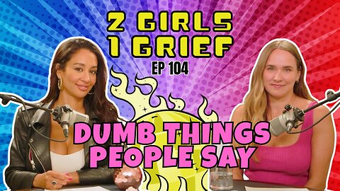 DUMB THINGS PEOPLE SAY to Grievers | Everything Happens for a Reason & Setting Boundaries