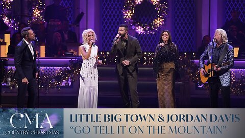 Little Big Town & Jordan Davis – “Go Tell It On The Mountain”