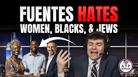 FUENTES SLAMMED FOR VILE COMMENTS ABOUT WOMEN, BLACKS, JEWS, & GAY RAPE; CARLSON INTERVIEW BACKLASH