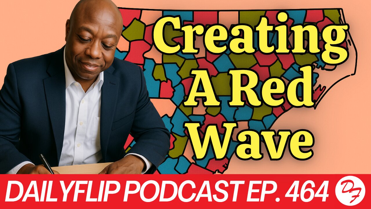 Midterm Redistricting - DailyFlip Podcast Ep. 464 - 10/22/25