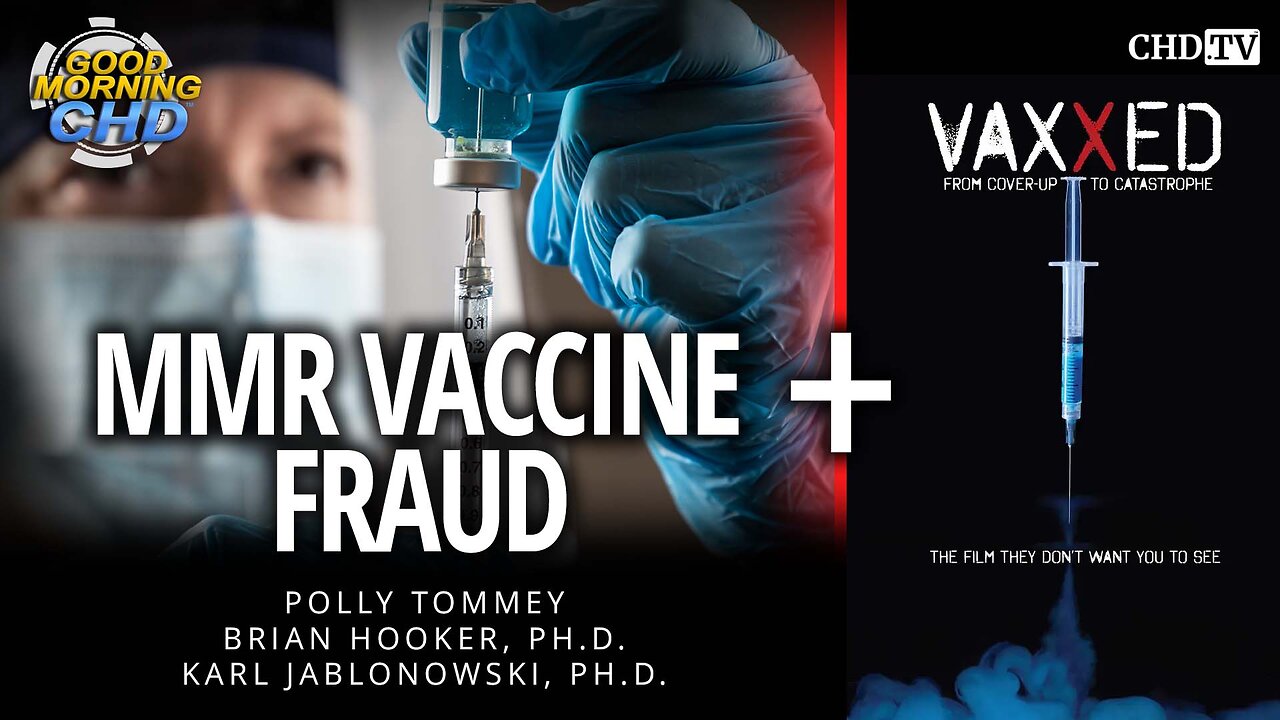 MMR Vaccine Fraud + Vaxxed