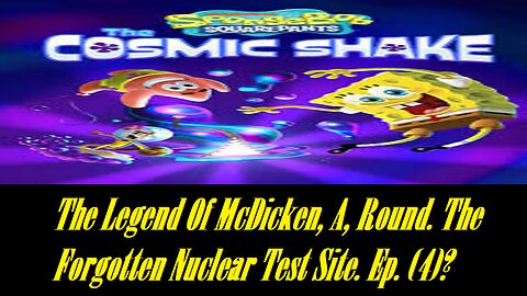 The Legend Of McDicken, A, Round. The Forgotten Nuclear Test Site. Ep. (4)? #nucleartest