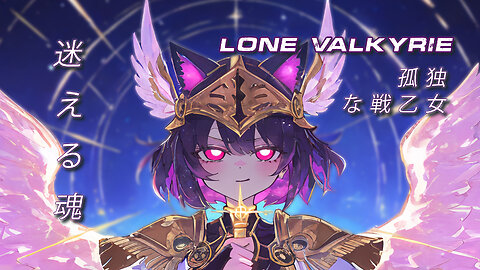 Nightcore Original - Lone Valkyrie MV
