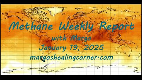 Methane Weekly Report with Margo (Jan. 19, 2025)