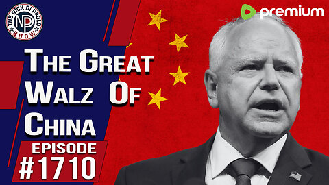 The Great Walz of China | Nick Di Paolo Show #1710
