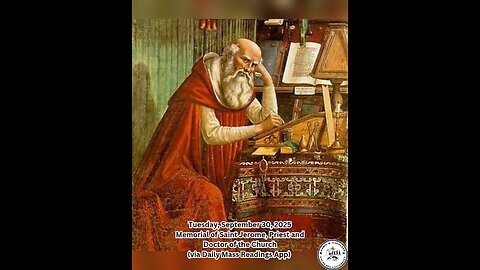 Tuesday, September 30, 2025 Memorial of Saint Jerome, Priest and Doctor of the Church #faith