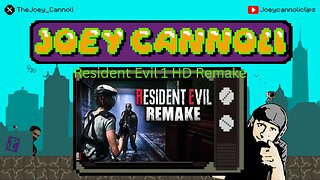Joey Cannoli Plays Resident Evil 1 HD remake Jill Scenario