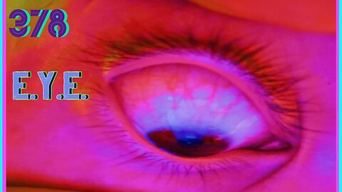 Midnight Oblivion Pt 378: E.Y.E.