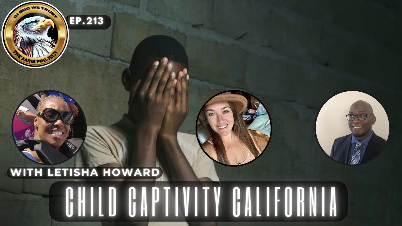 Ep. 213 – Child Captivity California