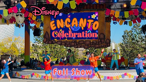 ¡Celebration Encanto! Full Show at Epcot Communicore Plaza ft Bruno & Mirabel [Ep 15]