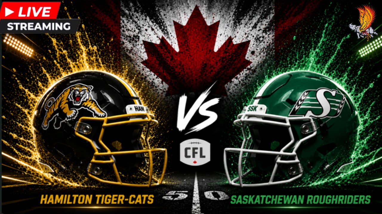 Hamilton Tigercats vs Saskatchewan Roughriders: CFL Live Week 6 Watch Party