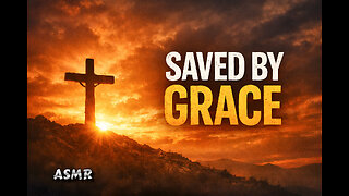 Saved by Grace When You’ve Done Nothing Right