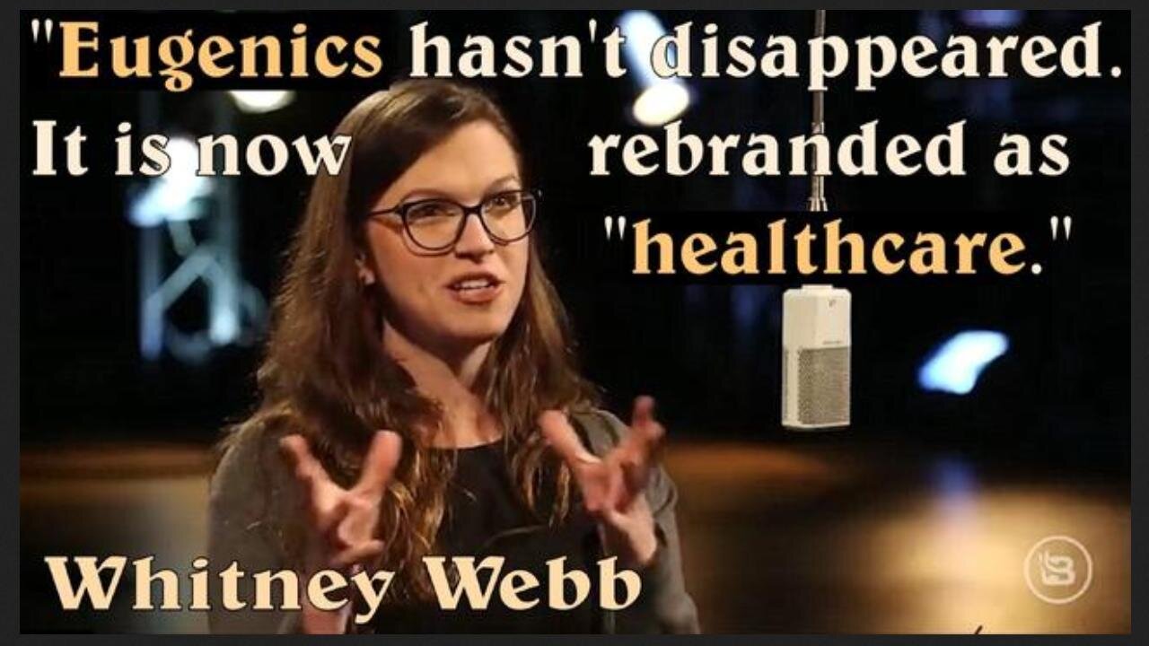 "People like to act like eugenics disappeared and it hasn't. It's just rebranded." - Whitney Webb to Glenn Beck