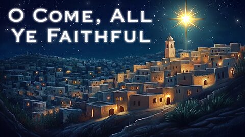 O Come, All Ye Faithful | Christmas Hymn | First Works Baptist Church