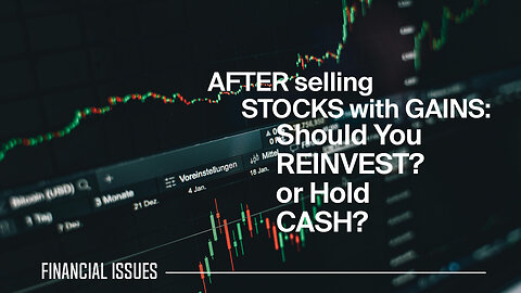 What to Do After a Stock Sale: Should You Reinvest or Keep Cash?