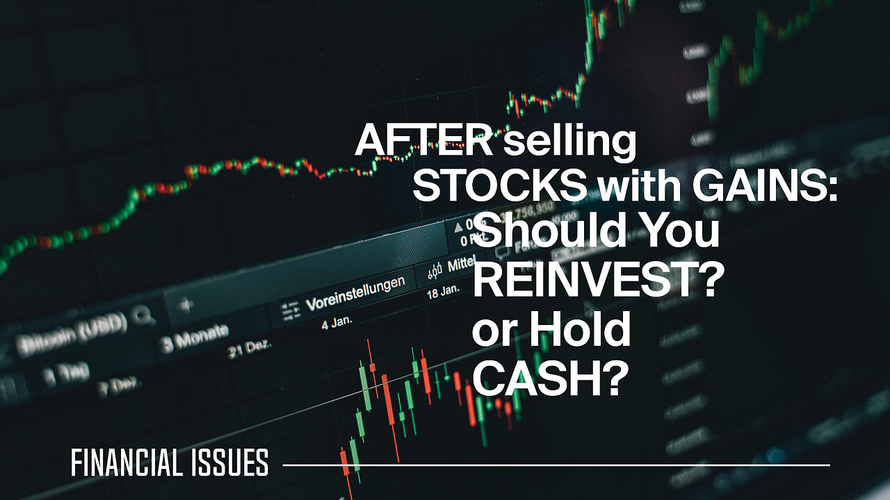 What to Do After a Stock Sale: Should You Reinvest or Keep Cash?