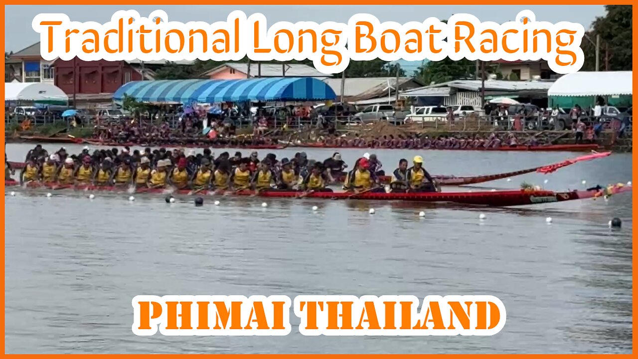 Traditional Long Boat Racing in Thailand - Phimai Festival Nov 5-9 2025