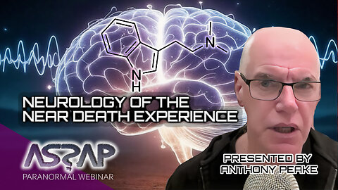 Neurology of Near Death Experience | Anthony Peake
