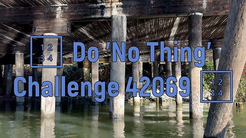 🔢 Do 'No Thing' Challenge 42069 🔢 New Earth Creations #meditationshorts #donothing #mindfulness